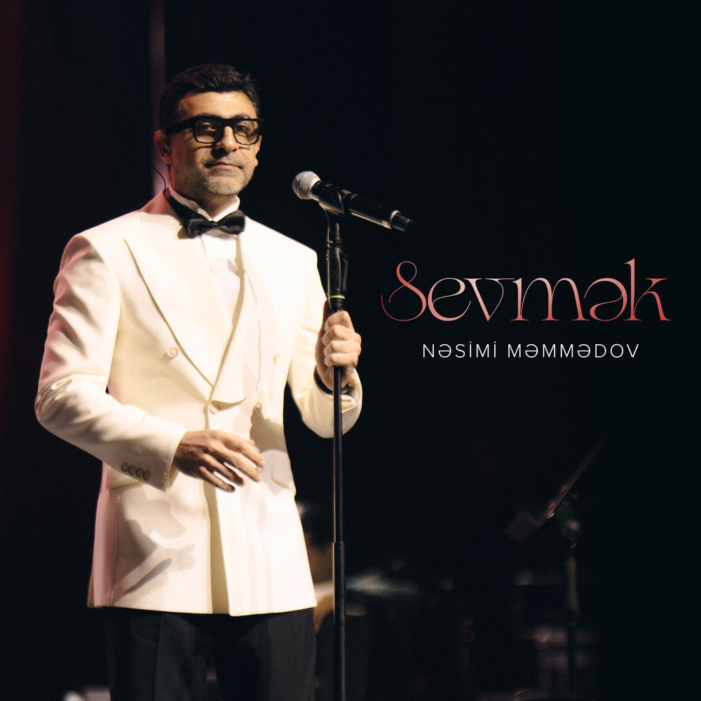Nəsimi Məmmədov - Sevmək