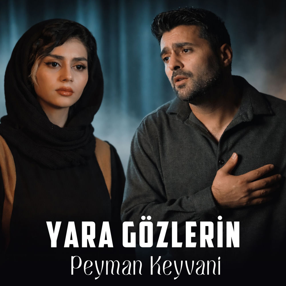 Peyman Keyvani - Yara Gözlerin