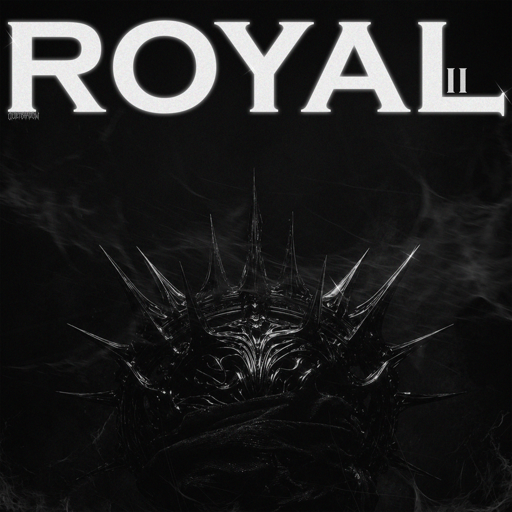 quietshadow - ROYAL 2