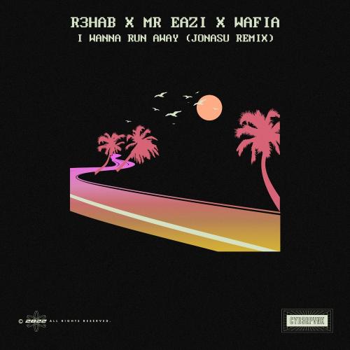 R3hab faet. Mr Eazi & Wafia - I Wanna Run Away (Jonasu Remix)