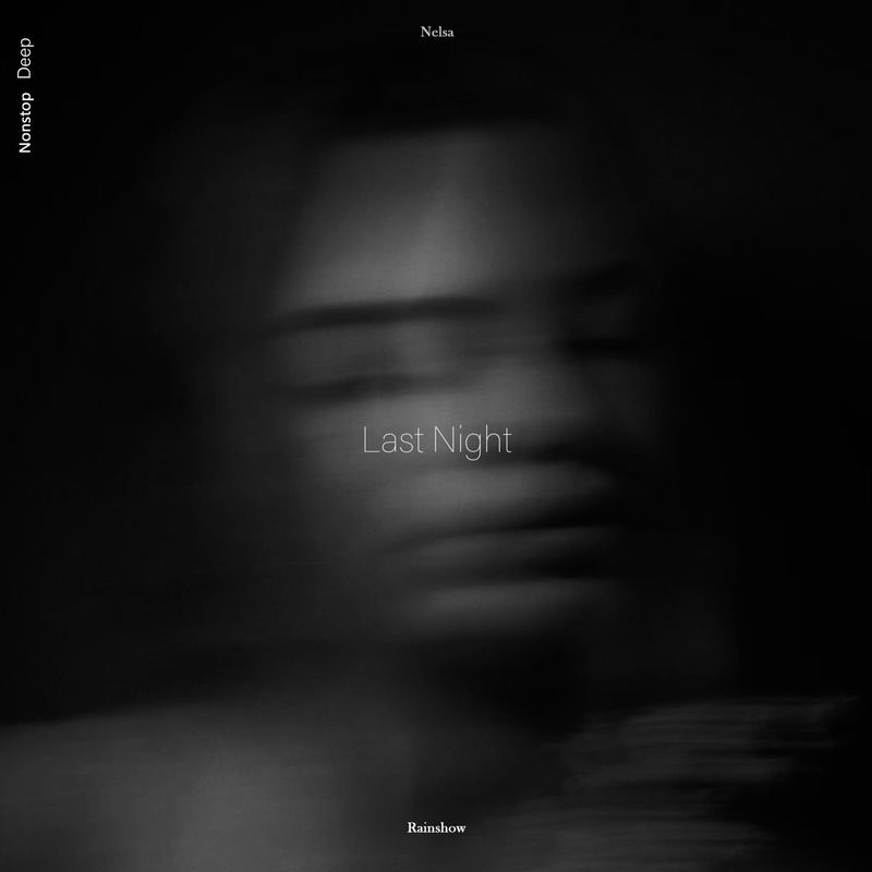 Rainshow & NelsA - Last Night
