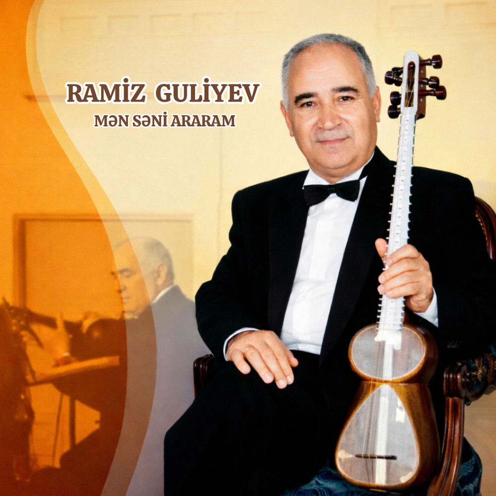 Ramiz Guliyev - Mən Səni Araram