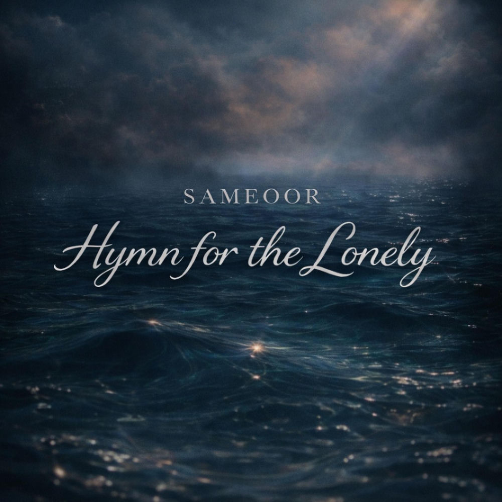 Sameoor - Hymn For The Lonely