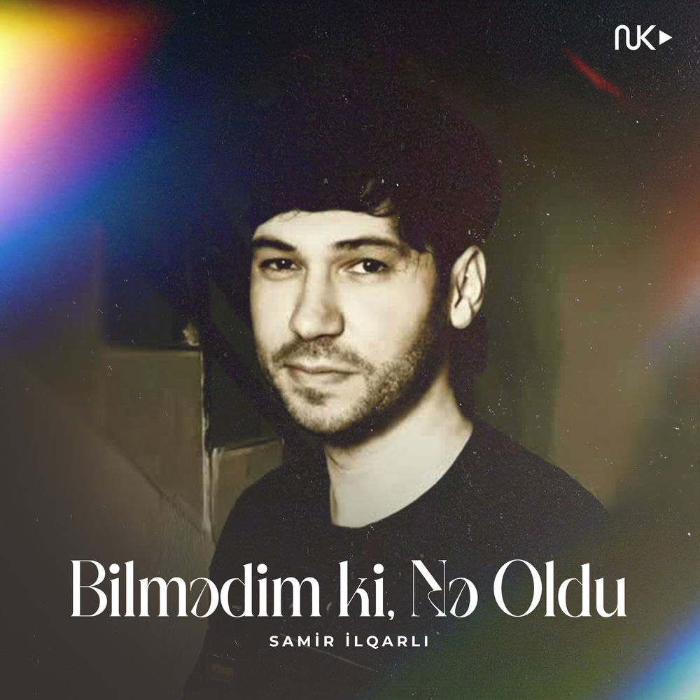 Samir Ilqarlı - Bilmədim Ki Nə Oldu