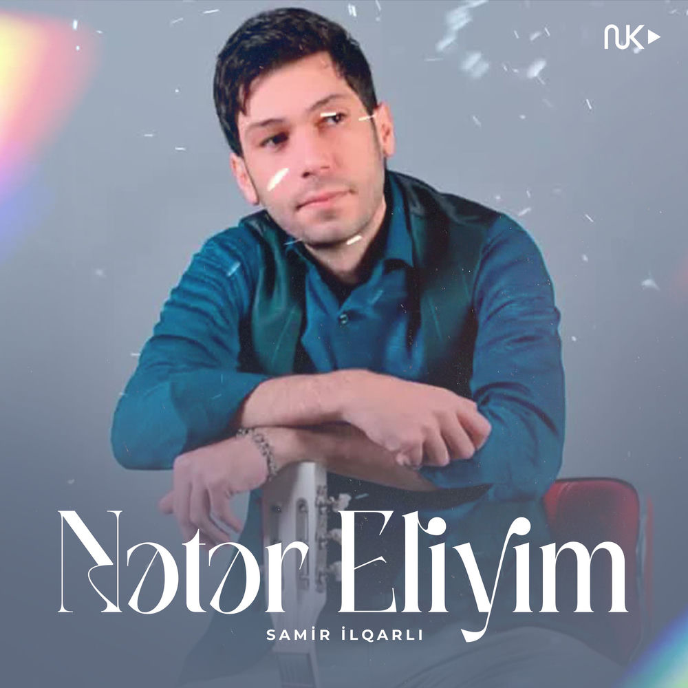 Samir Ilqarlı - Nətər Eliyim
