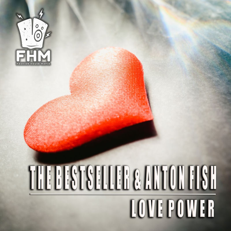 The Bestseller & Anton Fish - Love Power