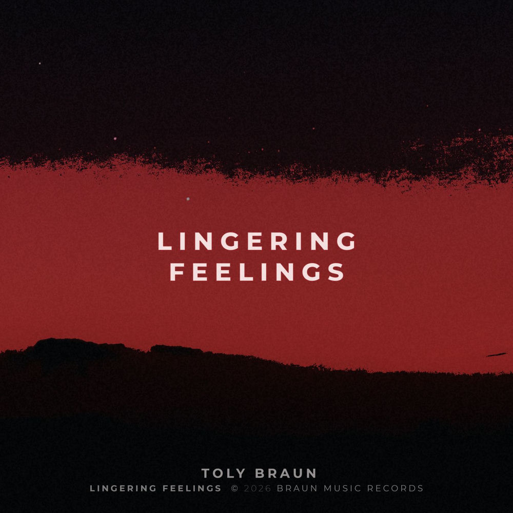Toly Braun - Lingering Feelings