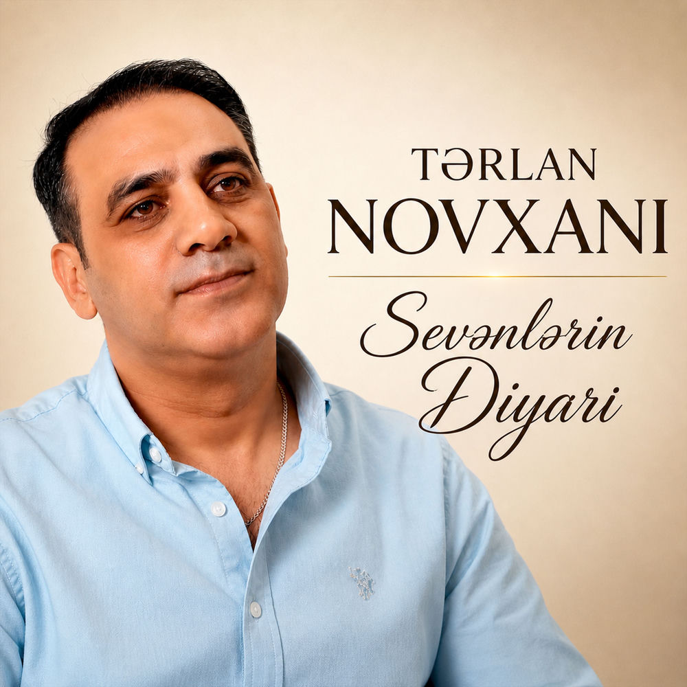 Tərlan Novxanı - Sevənlərin Diyarı