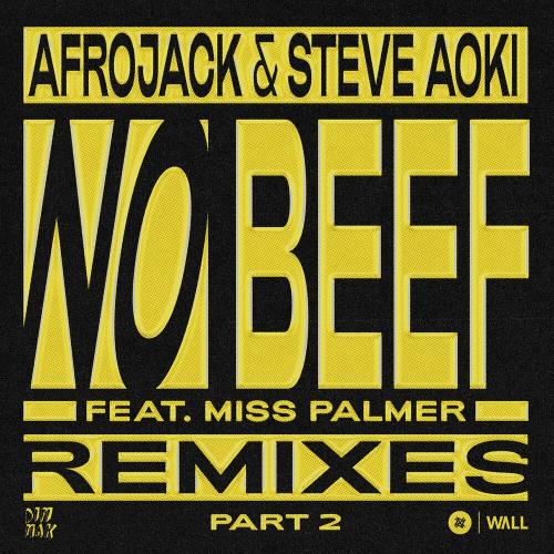 Afrojack & Steve Aoki feat. Miss Palmer - No Beef (R3hab Remix)