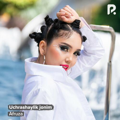 Afruza - Uchrashaylik Jonim