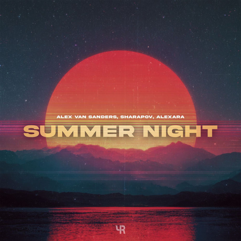 Alex van Sanders, Sharapov & Alexara - Summer Night (Extended Mix)