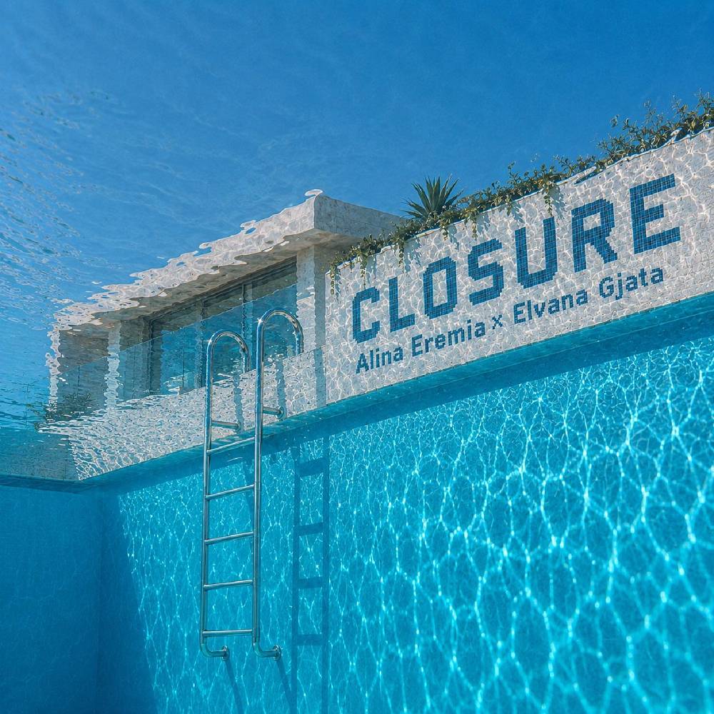 Alina Eremia & Elvana Gjata - Closure