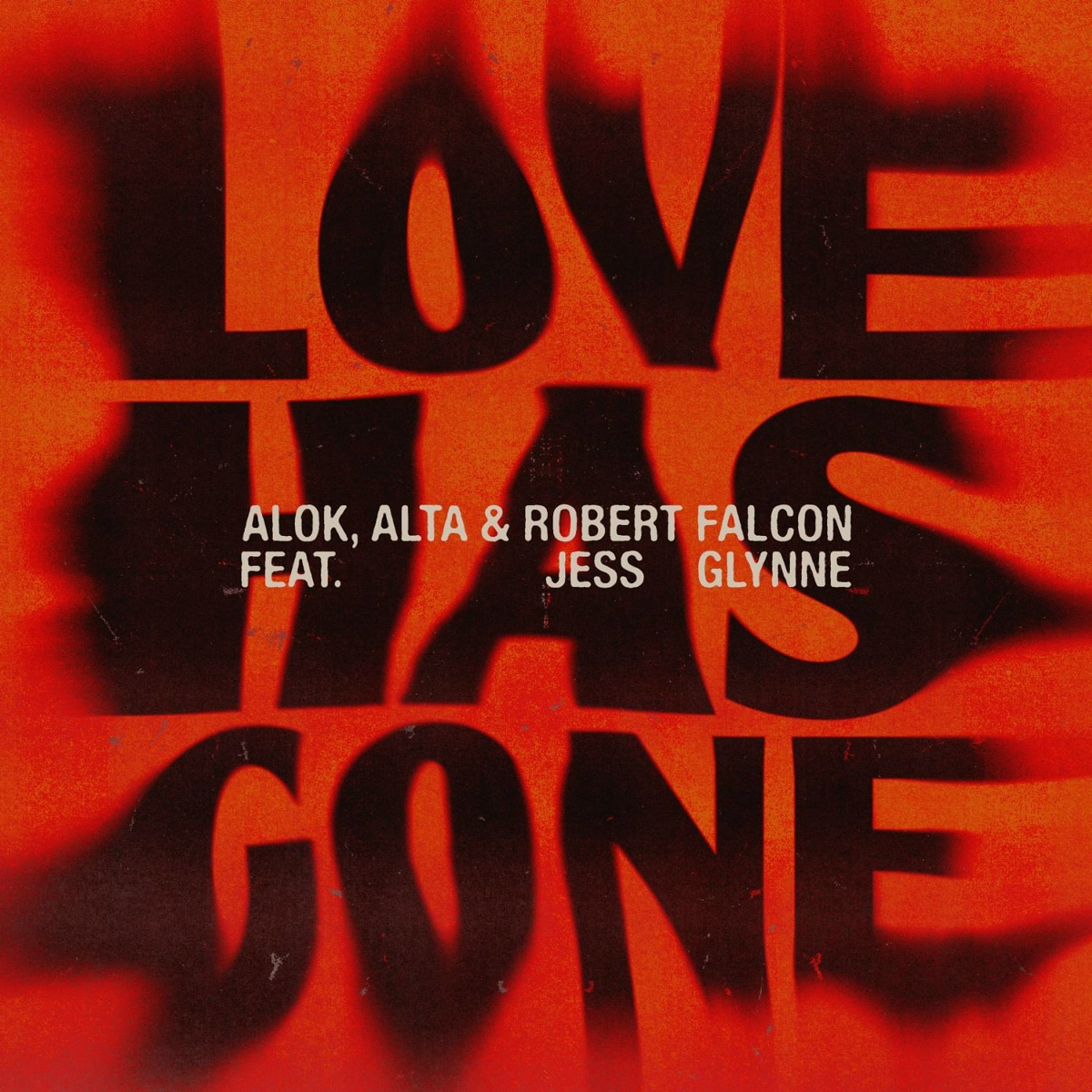 Alok, ALTA, Robert Falcon feat. Jess Glynne - Love Has Gone