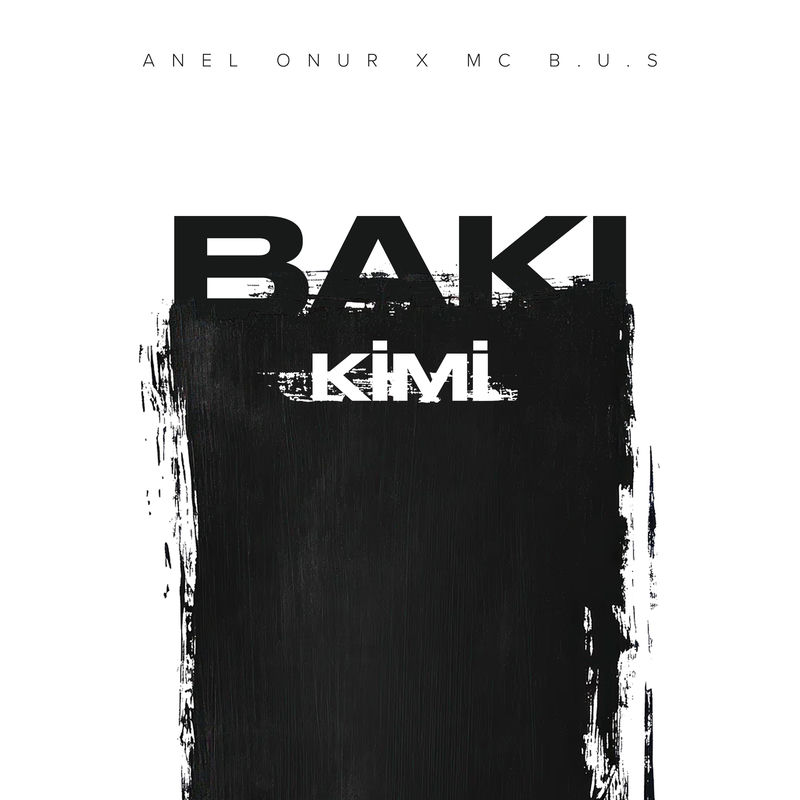 Anel Onur & Mc B.u.S - Bakı Kimi
