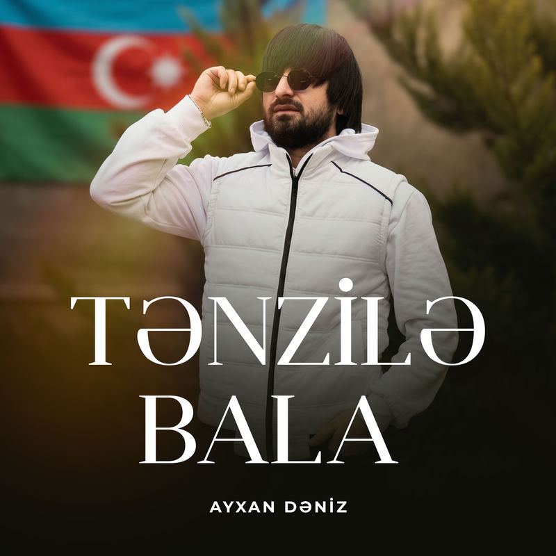 Ayxan Dəniz - Tənzilə Bala