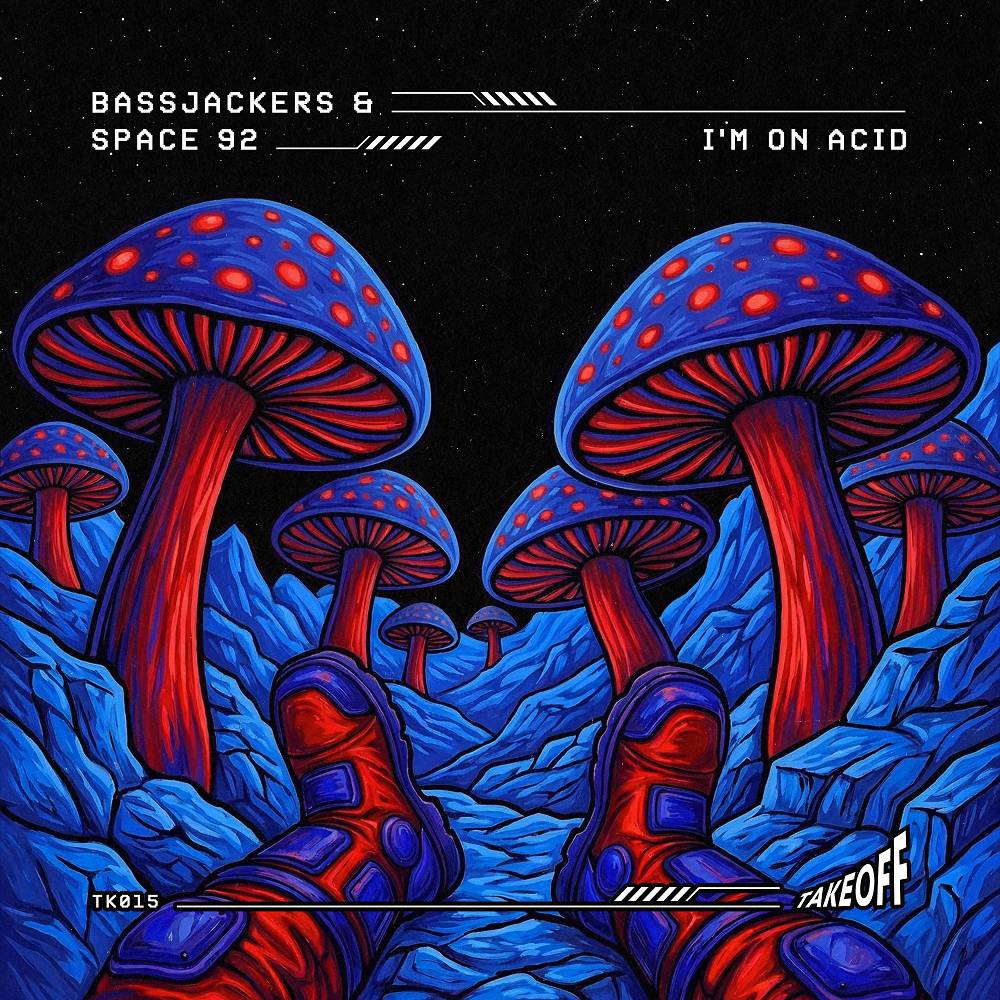 Bassjackers & Space 92 - I'm On Acid