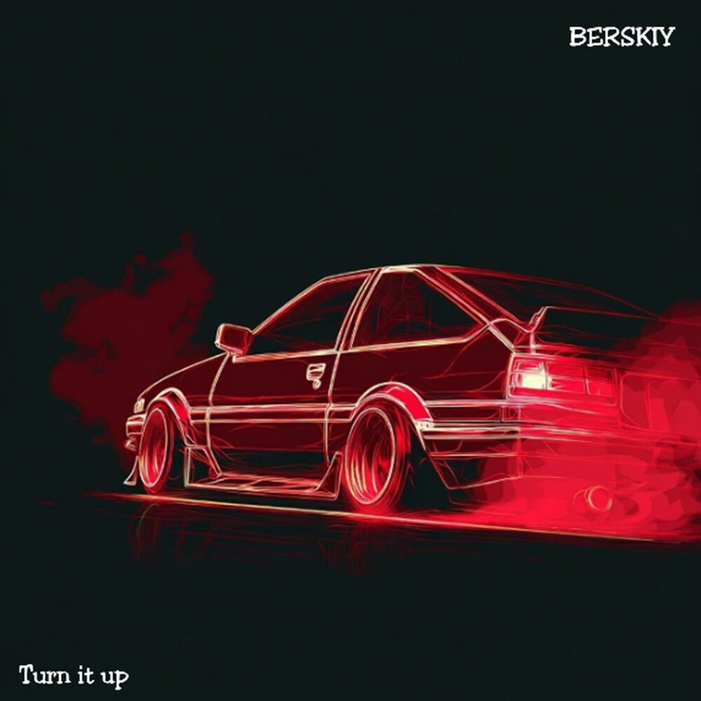 BERSKIY - Turn It Up