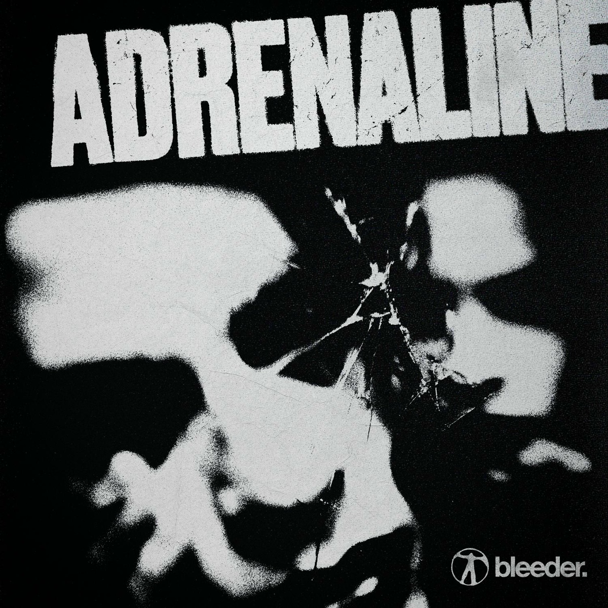 bleeder. - Adrenaline