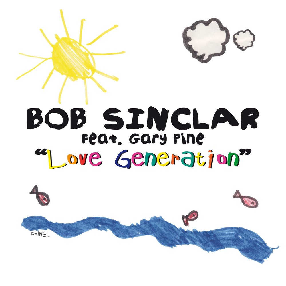 Bob Sinclar, Gary Pine - Love Generation (Radio Edit)