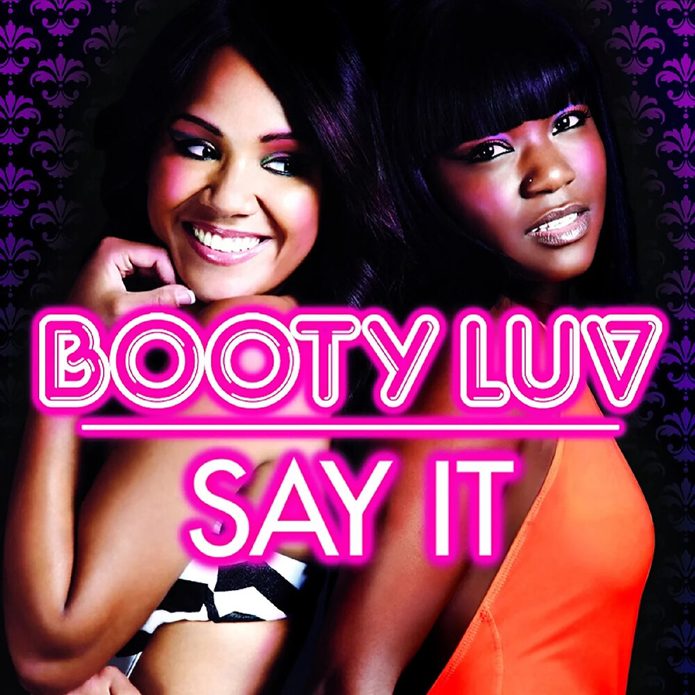 Booty Luv - Say it (Radio Edit)