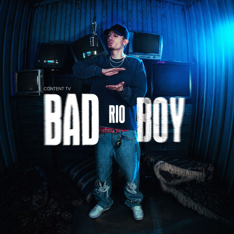 Content TV & Rio - Bad Boy