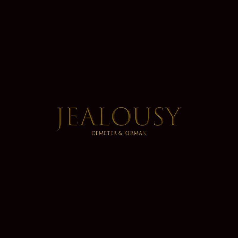 Demeter & Kirman - Jealousy