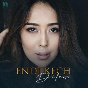 Дилноз - Endi Kech