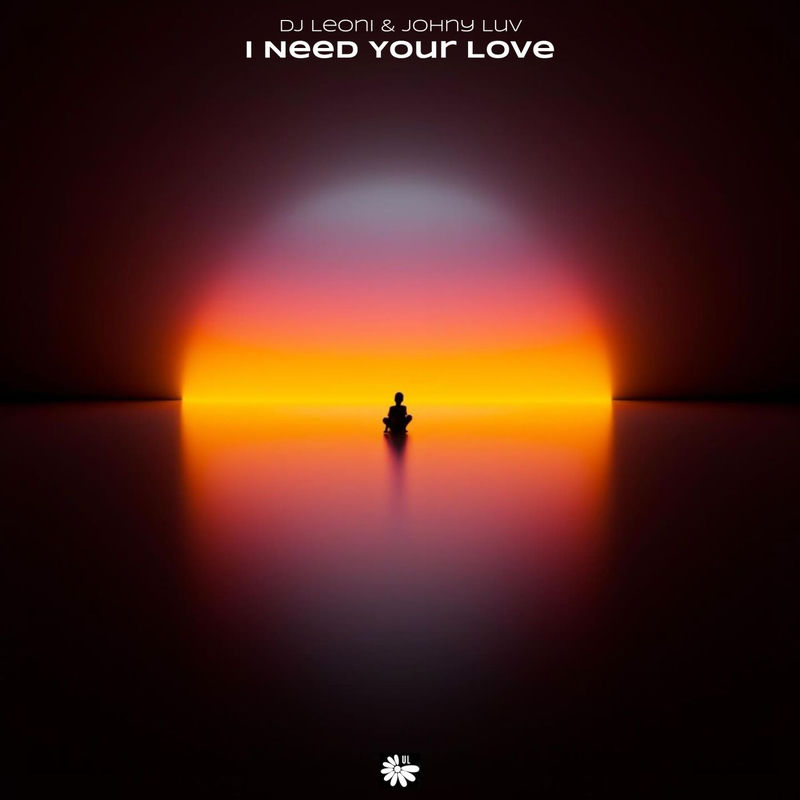 DJ Leoni & Johny Luv - I Need Your Love