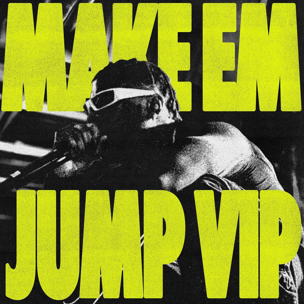 Drunken Masters & 2LADE - Make Em Jump Vip