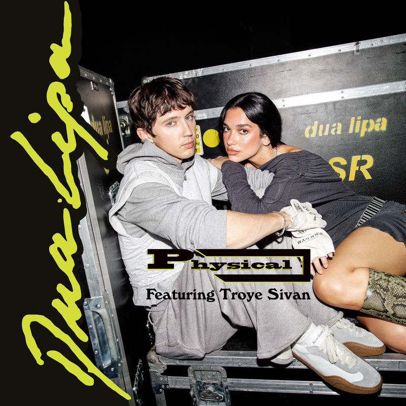Dua Lipa feat. Troye Sivan - Physical (Feat. Troye Sivan)
