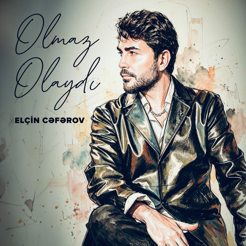 Elçin Cəfərov - Olmaz Olaydı