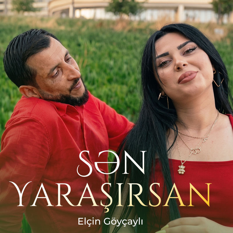 Elçin Göyçaylı - Sən Yaraşırsan