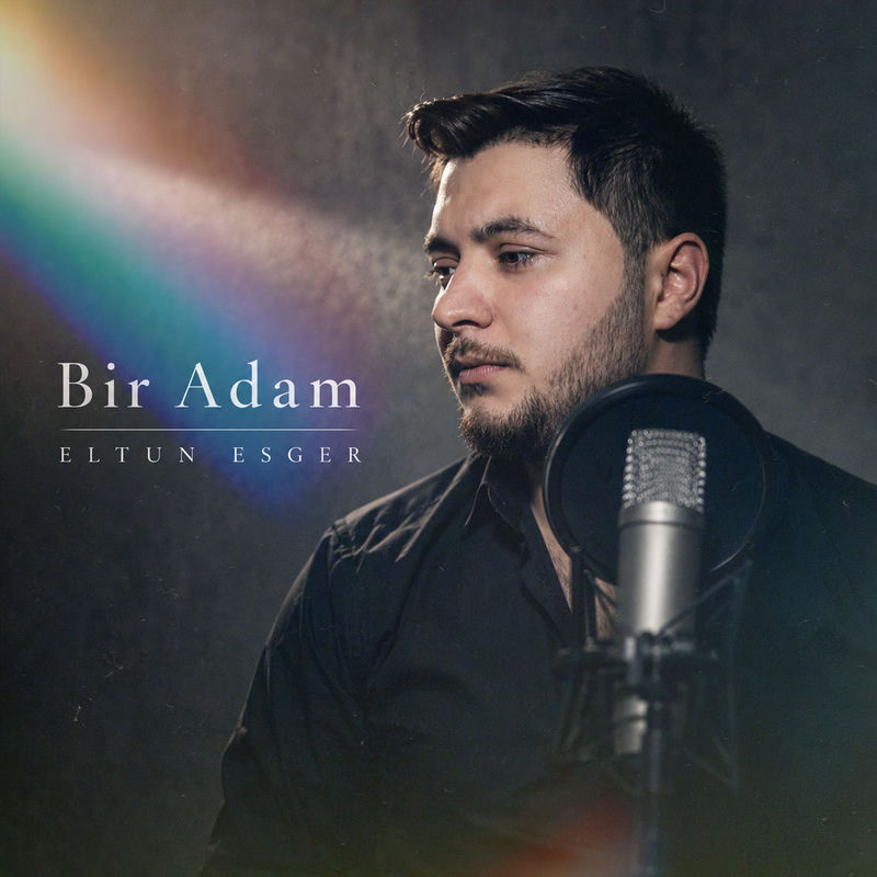 Eltun Esger - Bir Adam
