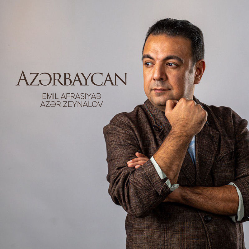 Emil Afrasiyab & Azər Zeynalov - Azərbaycan