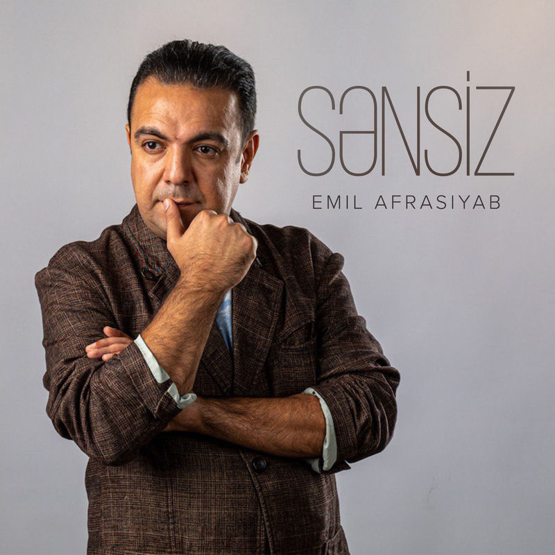 Emil Afrasiyab - Sənsiz