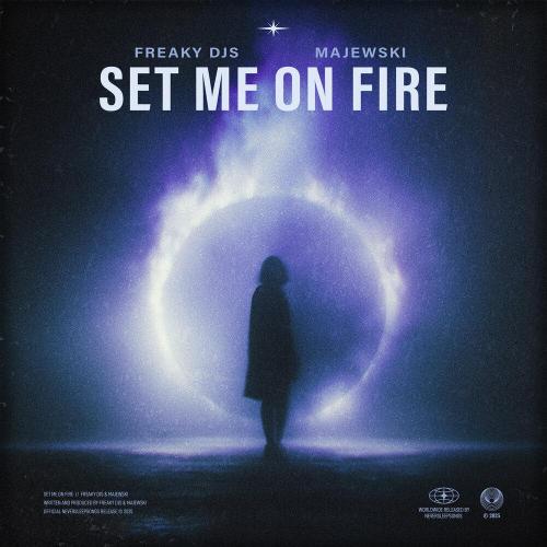 Freaky DJs, Majewski - Set Me On Fire