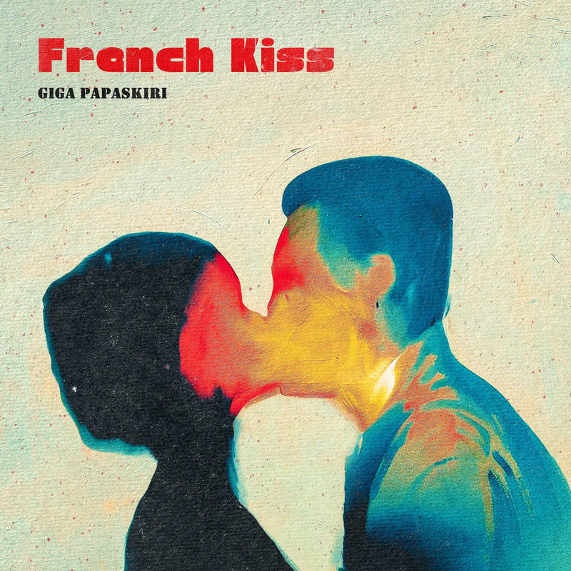 Giga Papaskiri - French Kiss