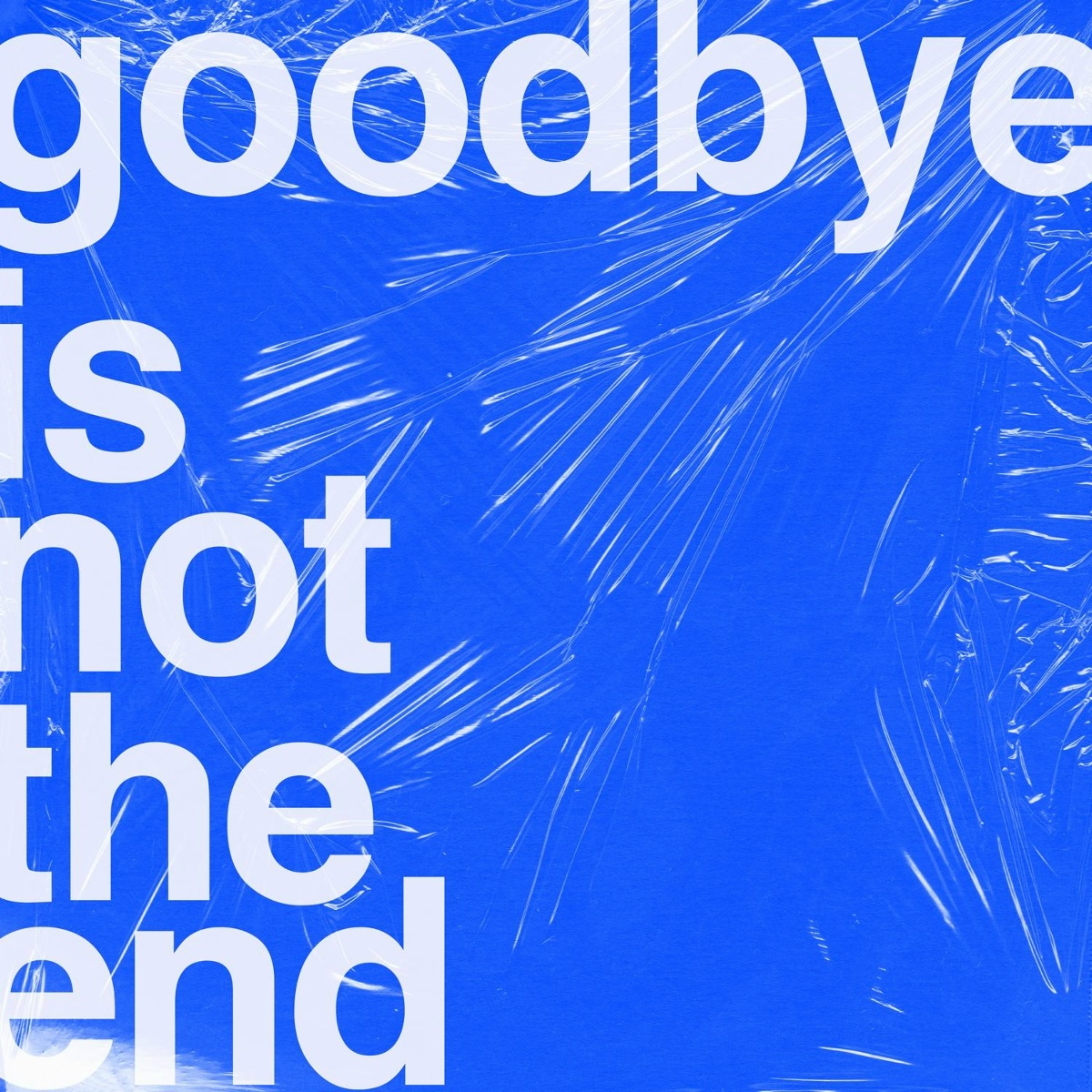GOKK'N'TONY - Goodbye is not the end