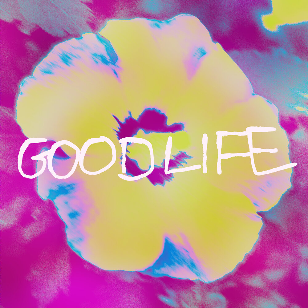Goodlife, Elderbrook - Good Life