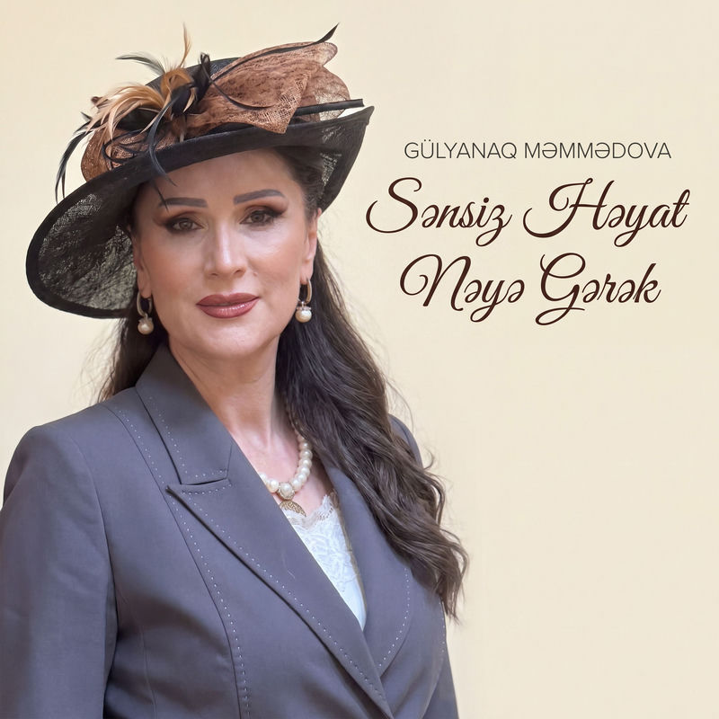 Gülyanaq Məmmədova - Sənsiz Həyat Nəyə Gərək