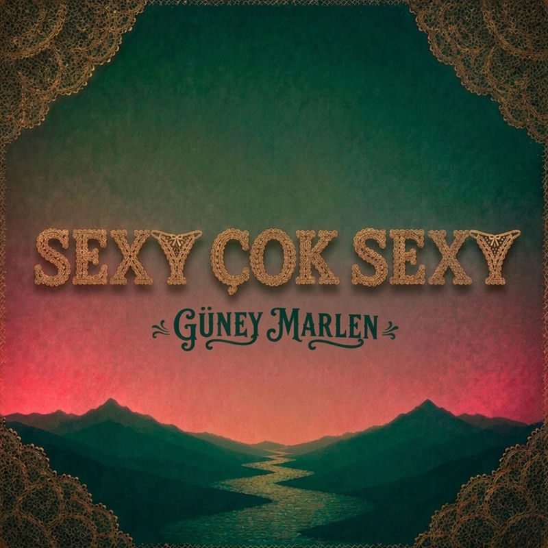 Güney Marlen - Sexy Çok Sexy