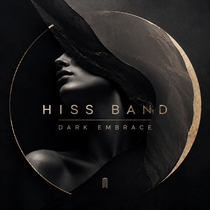 Hiss Band - Dark Embrace