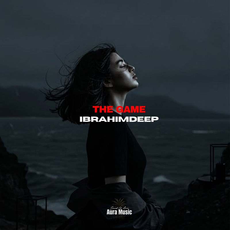 İbrahimDeep - The Game
