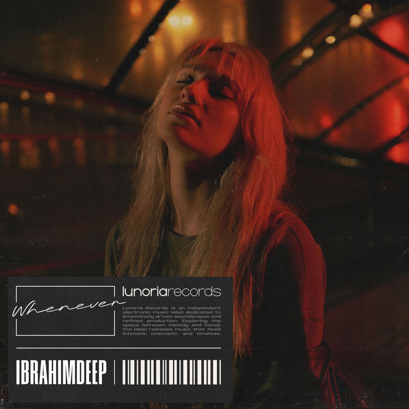 İbrahimDeep - Whenever