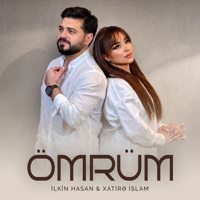 Ilkin Hasan & Xatirə İslam - Ömrüm
