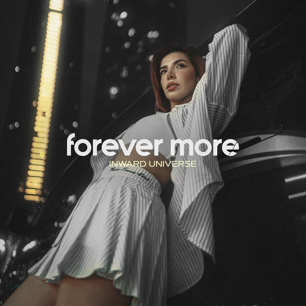 Inward Universe - Forever More