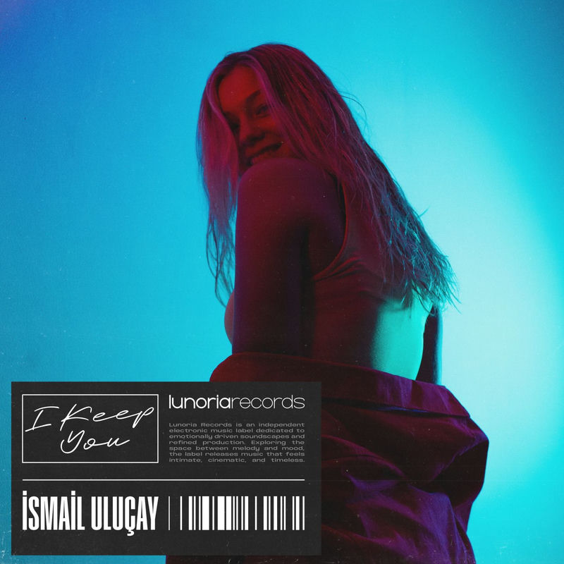 İsmail Uluçay - I Keep You