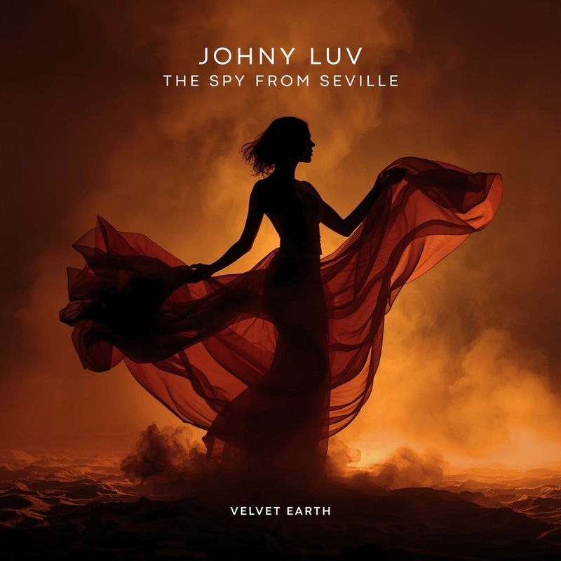 Johny Luv - The Spy From Seville