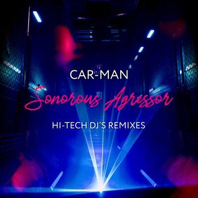 Кар-Мэн - Sonorous Agressor (Hi-Tech Djs x Dima Agressor Black Mix)