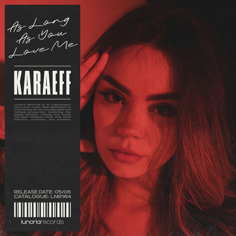 Karaeff - As Long As You Love Me